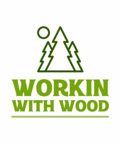 Workin With Wood